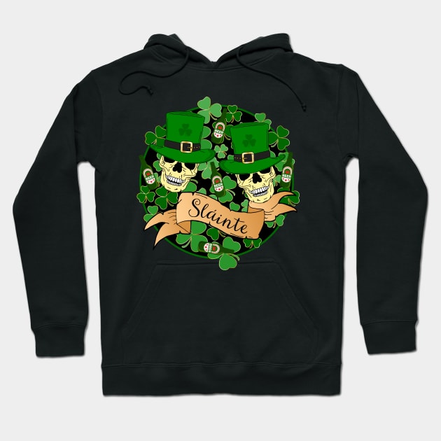 St Patricks Irish Sláinte Beers and Skulls Quote Hoodie by HotHibiscus